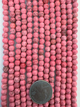 color enhanced magnesite: hot pink, 6mm round, 15" strand,  SOLD PER STRAND (lighter batch)